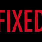 "Fixed": A First Look