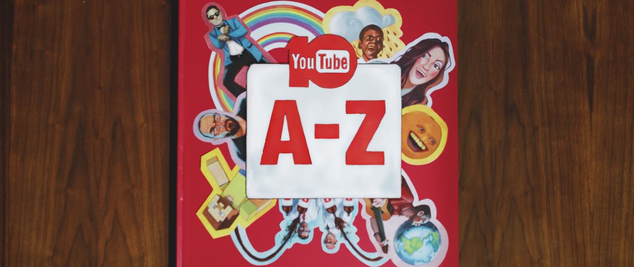 The A-Z of YouTube